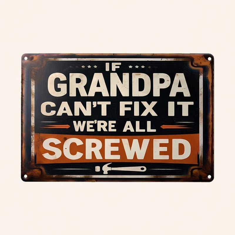 “If He Can’t Fix It…” Metal Sign