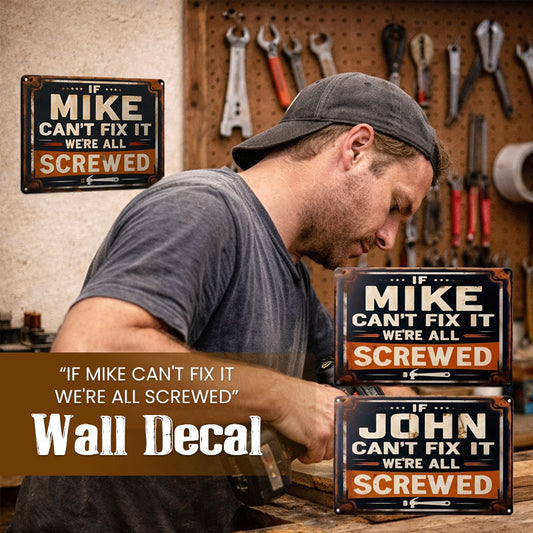 “If He Can’t Fix It…” Metal Sign