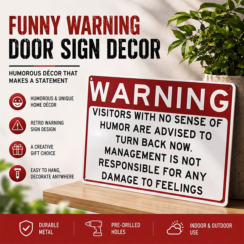 Warning: Humor Required Metal Sign
