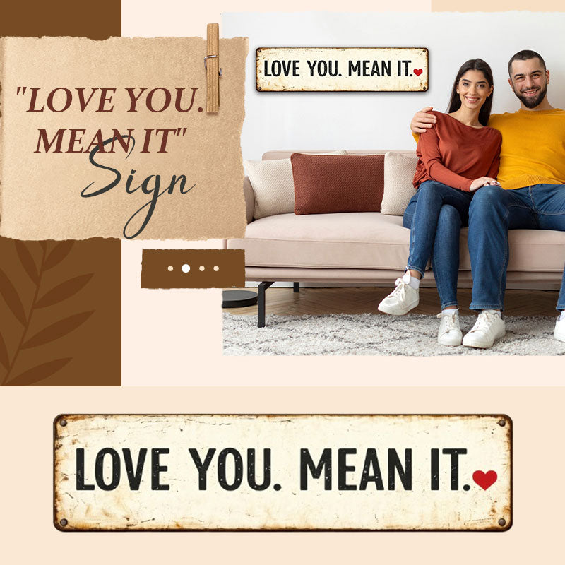 “Love You. Mean It.” Vintage Wall Sign