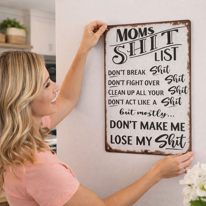 Mom’s “Sh*t List” Wall Sign