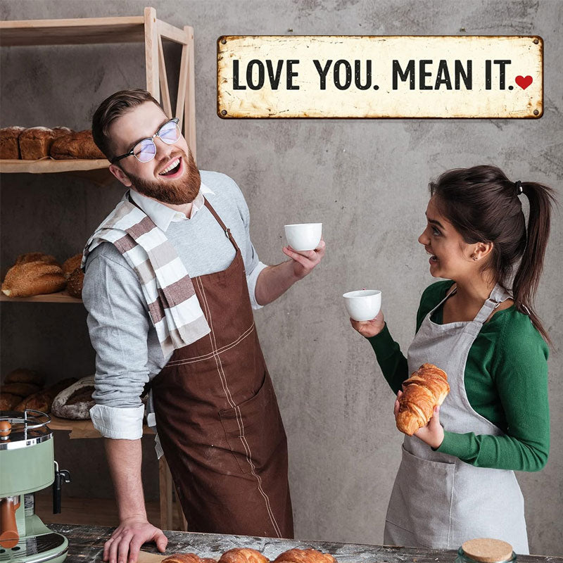 “Love You. Mean It.” Vintage Wall Sign