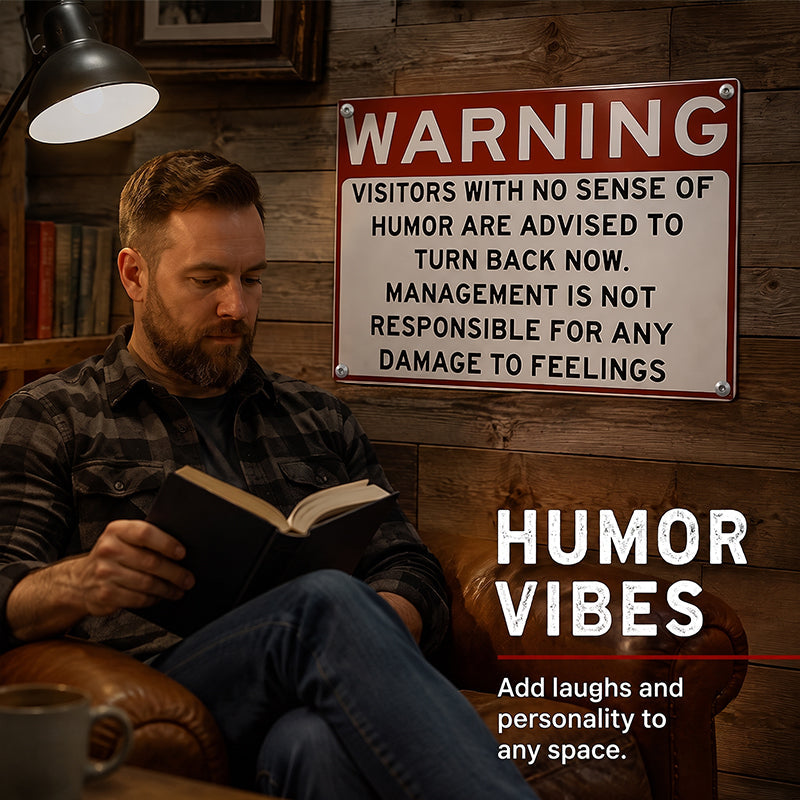 Warning: Humor Required Metal Sign