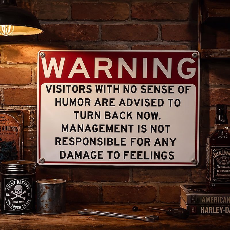 Warning: Humor Required Metal Sign