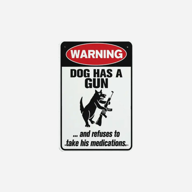 Warning: Dog Has a Gun Sign