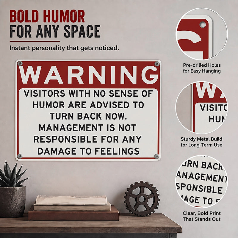 Warning: Humor Required Metal Sign